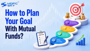 How to Plan Your Goal With Mutual Funds