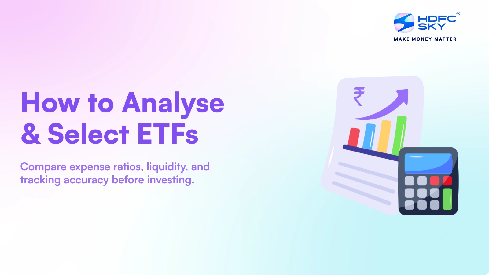 How to Analyse an ETFs, Know how to select ETFs
