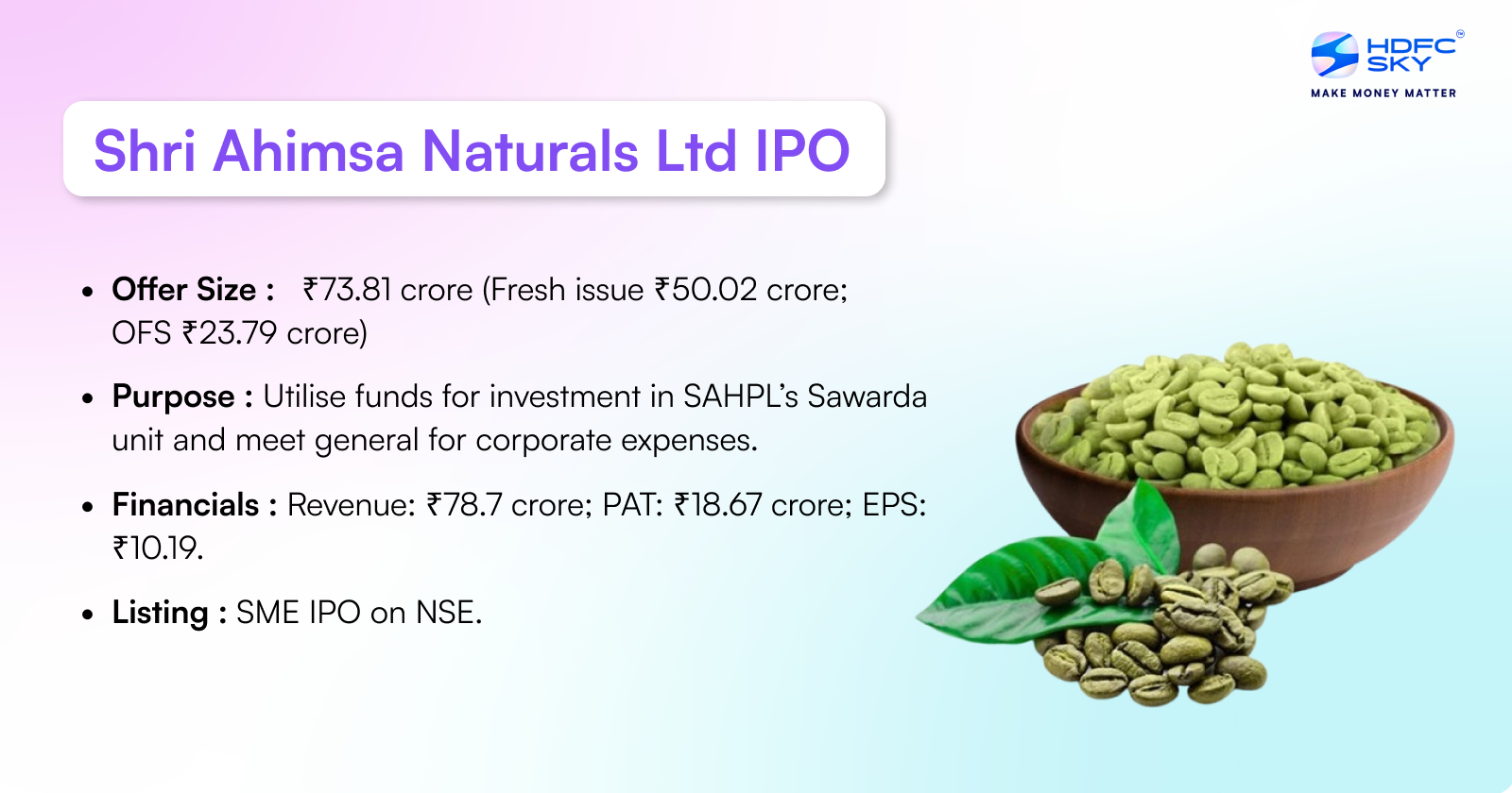 Shri Ahimsa Naturals Limited IPO Highlights