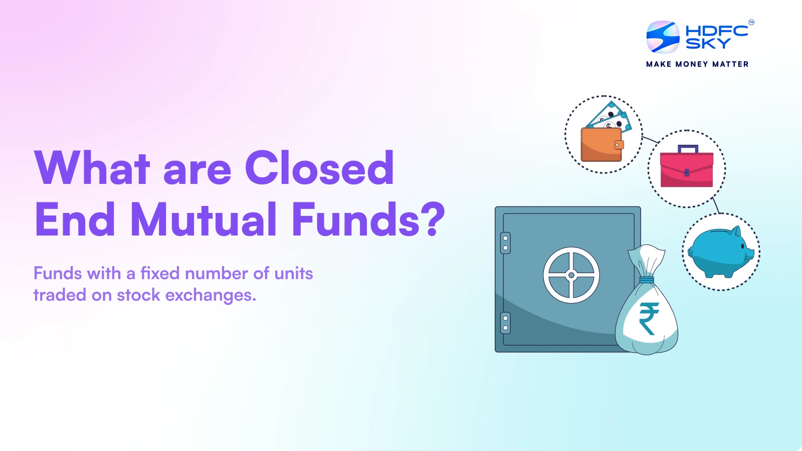 What are Closed End Mutual Funds