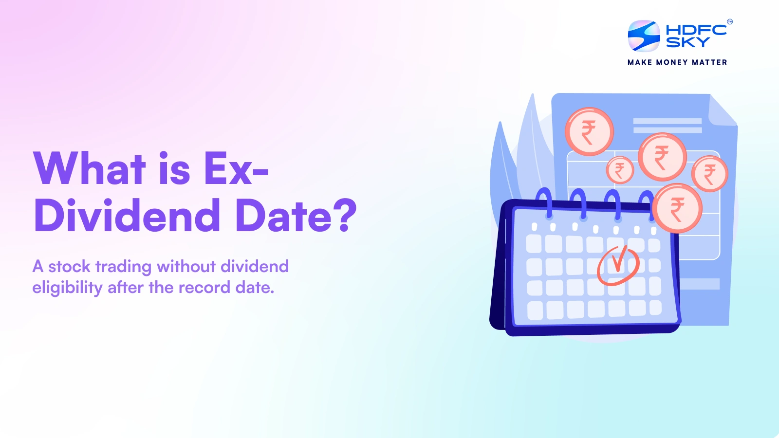 Cony Ex Dividend Date April 2025 What is Ex-Dividend Date? Meaning, Types & Importance