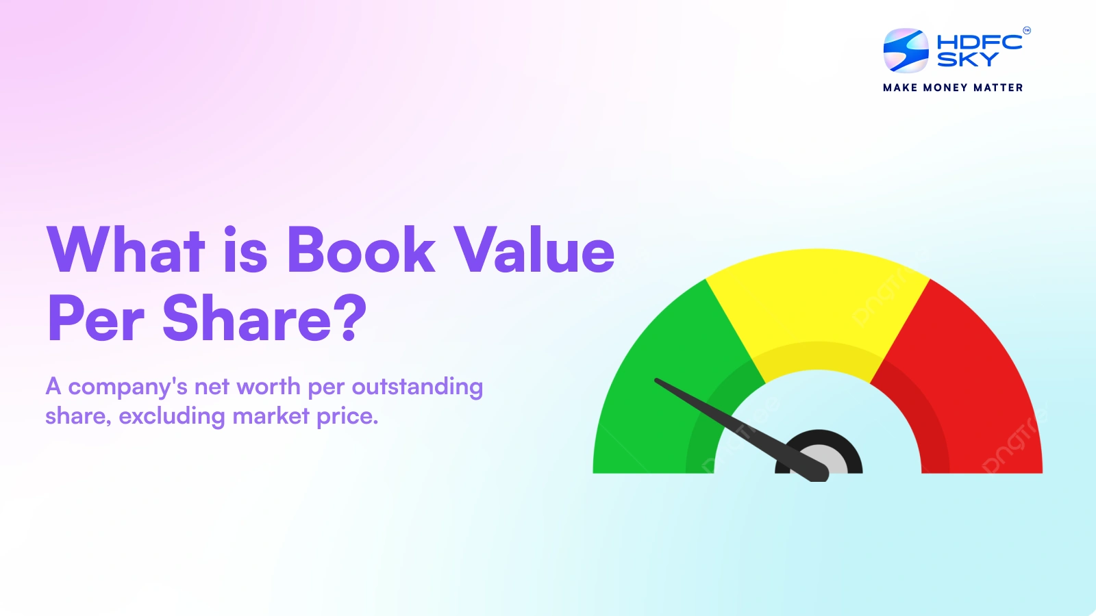 What is Book Value Per Share ? Know Meaning, Measures and Calculation