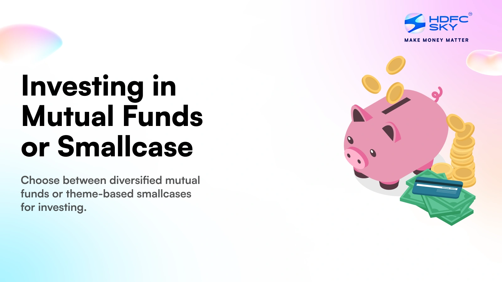 Investing in Mutual Funds or Smallcase