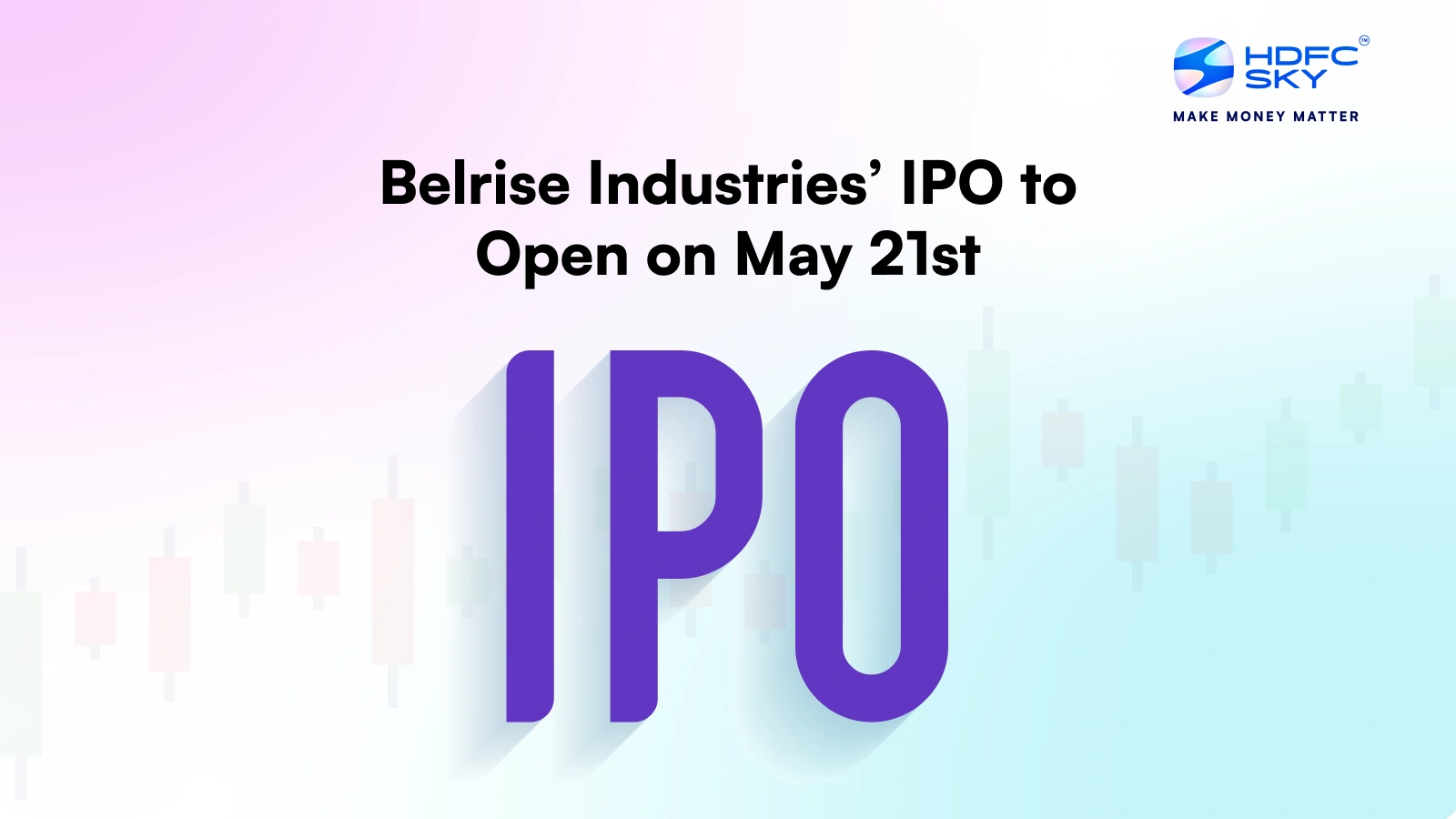Belrise Industries IPO to Open on May 21st