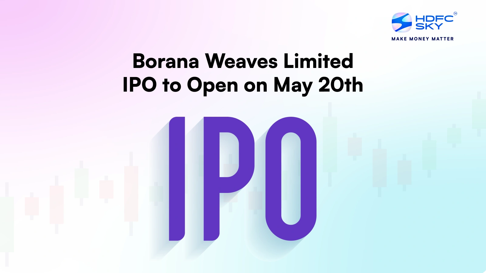 Borana Weaves Limited IPO to Open on May 20th 2025
