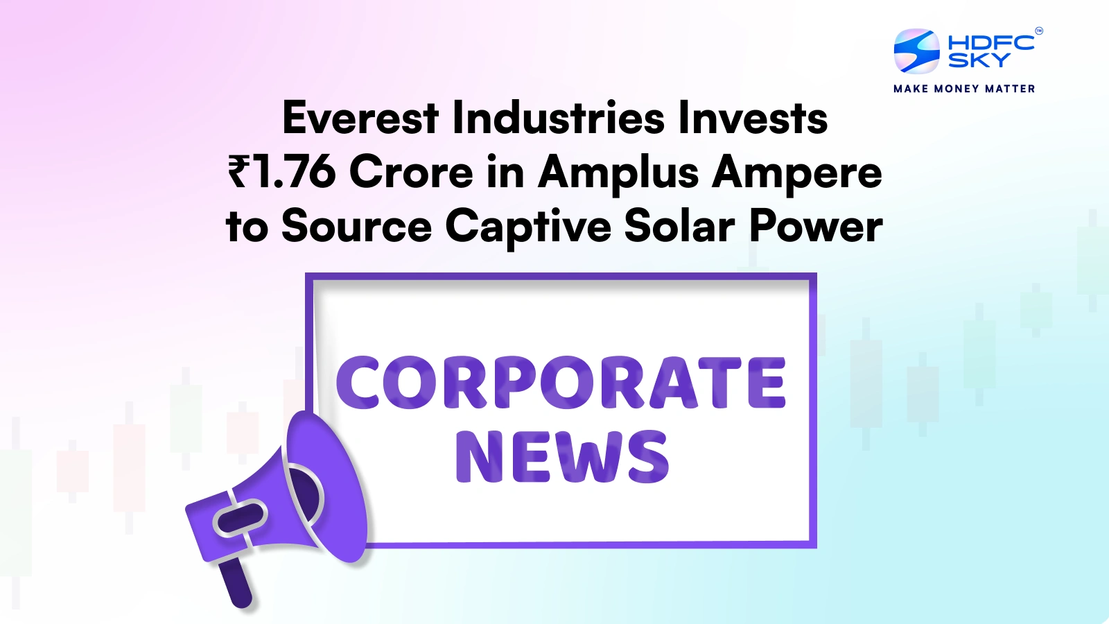 Everest Industries to Invest ₹1.76 Crore in Amplus Ampere