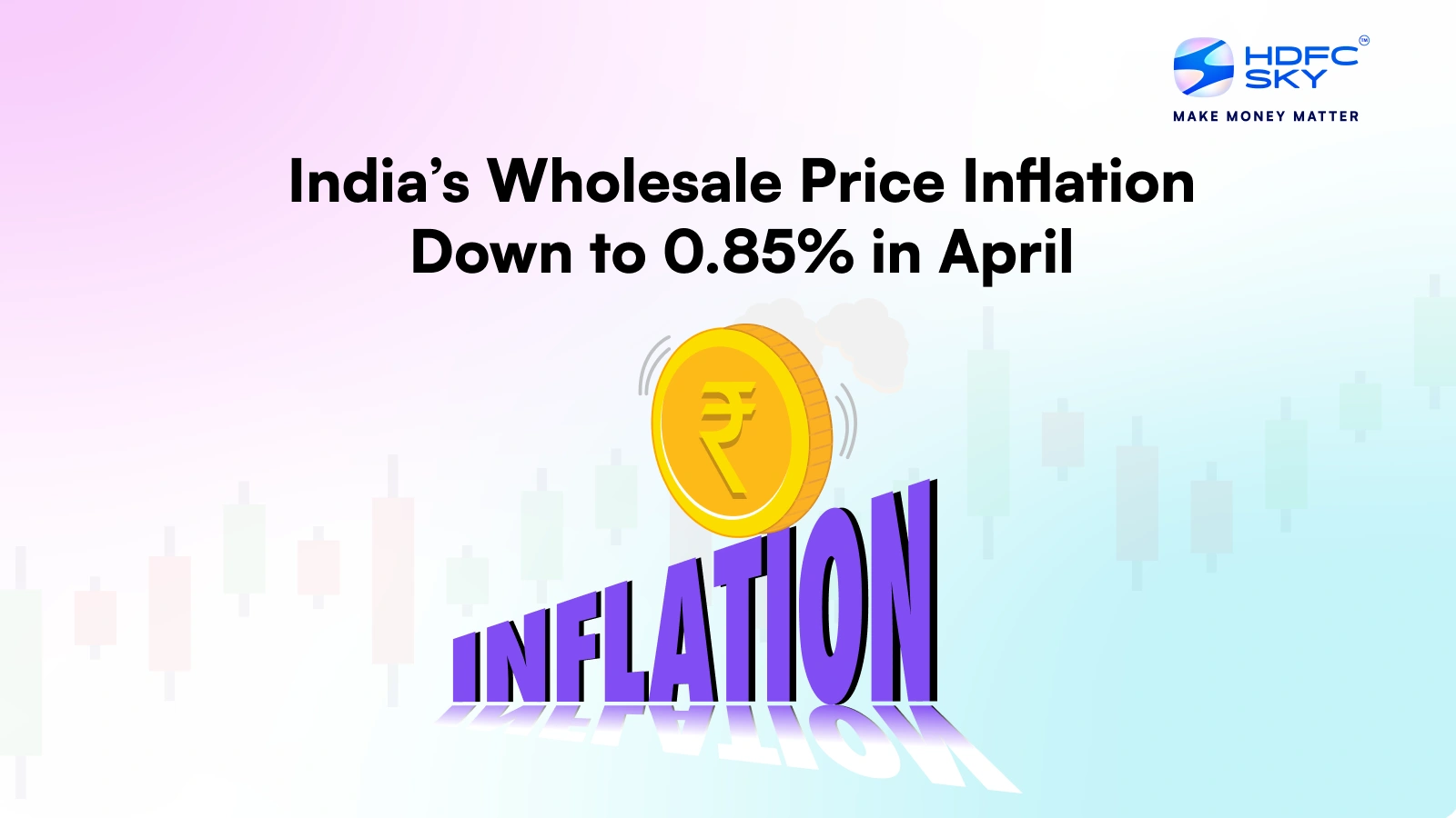 India’s Wholesale Price Inflation Down to 0.85% in April