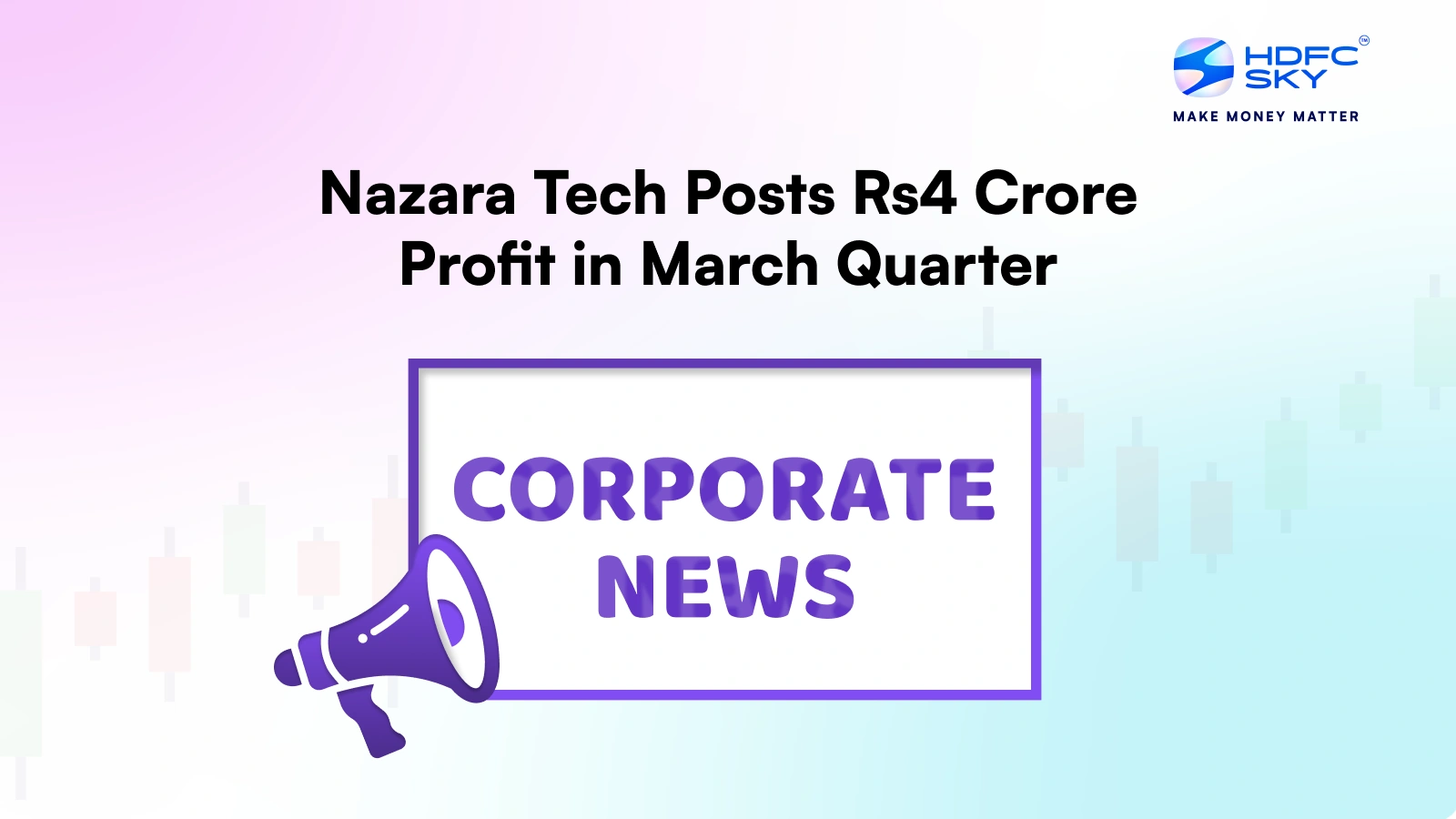 Nazara Tech Posts Rs 4 Crore Profit in March Quarter