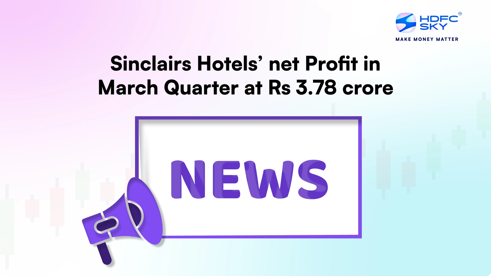 Sinclairs Hotels’ Net Profit in March Quarter at Rs 3.78 Crore