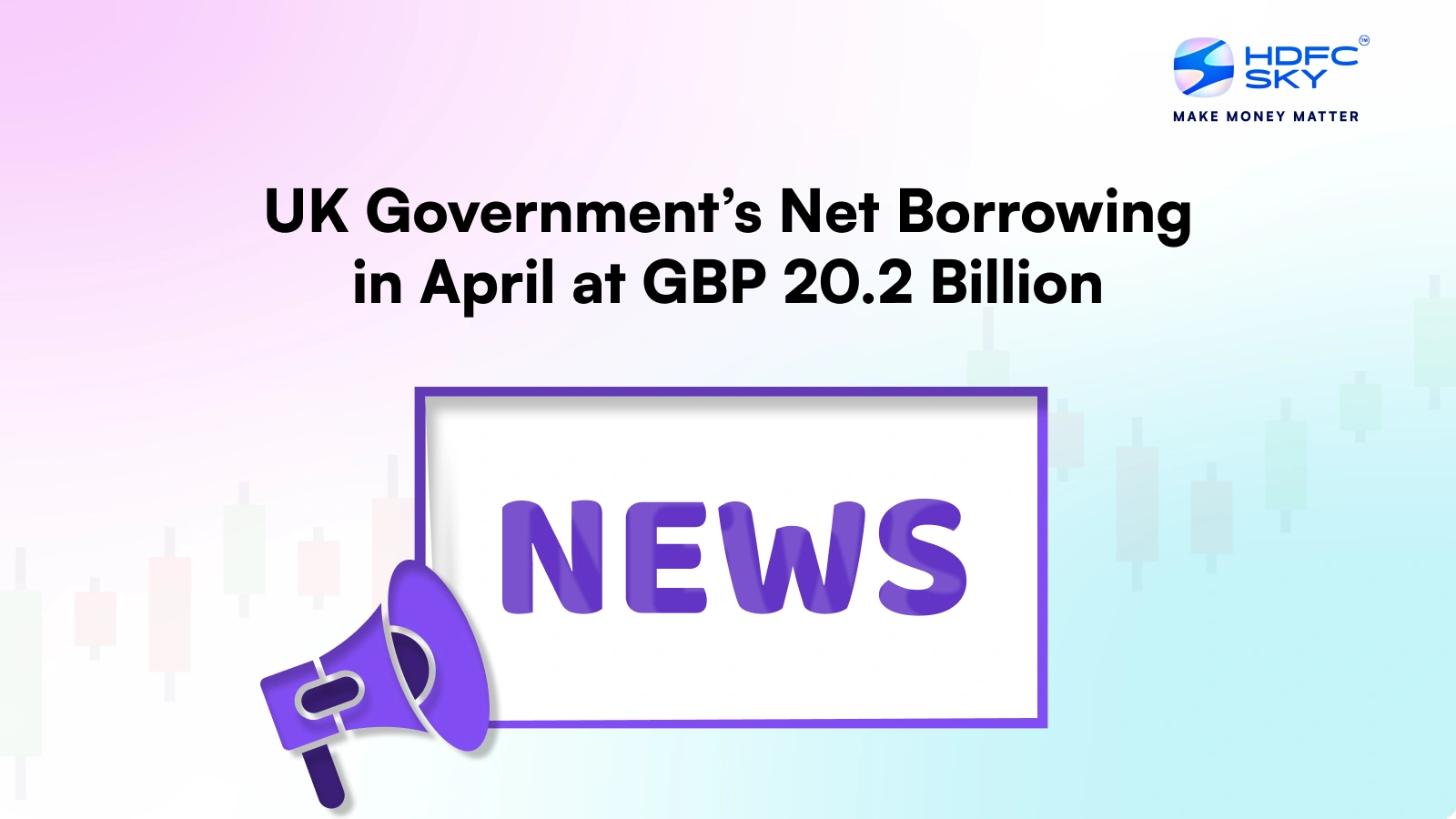 UK Government’s Net Borrowing In April At GBP 20.2 Billion