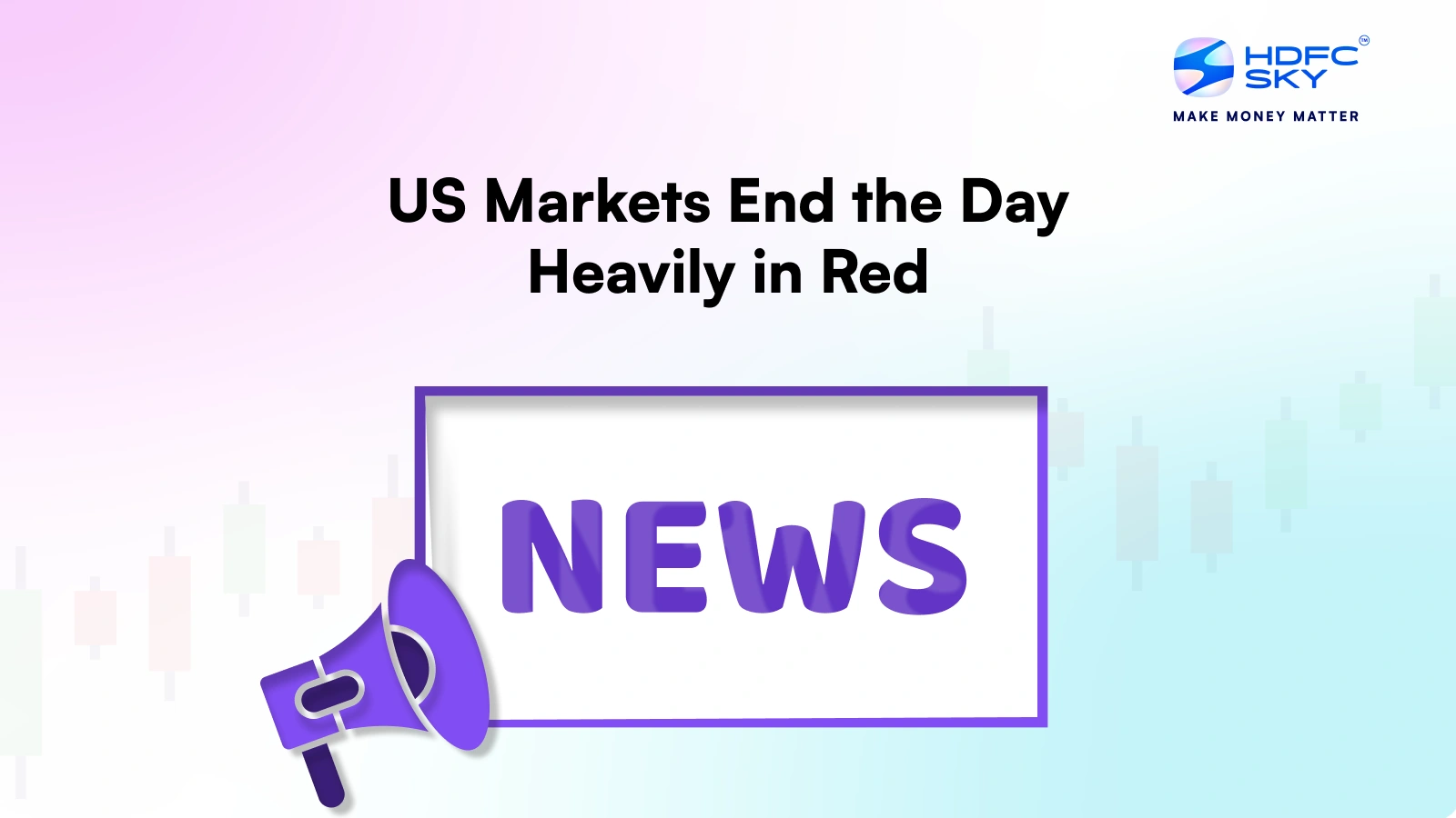 Us Markets End The Day Heavily In Red