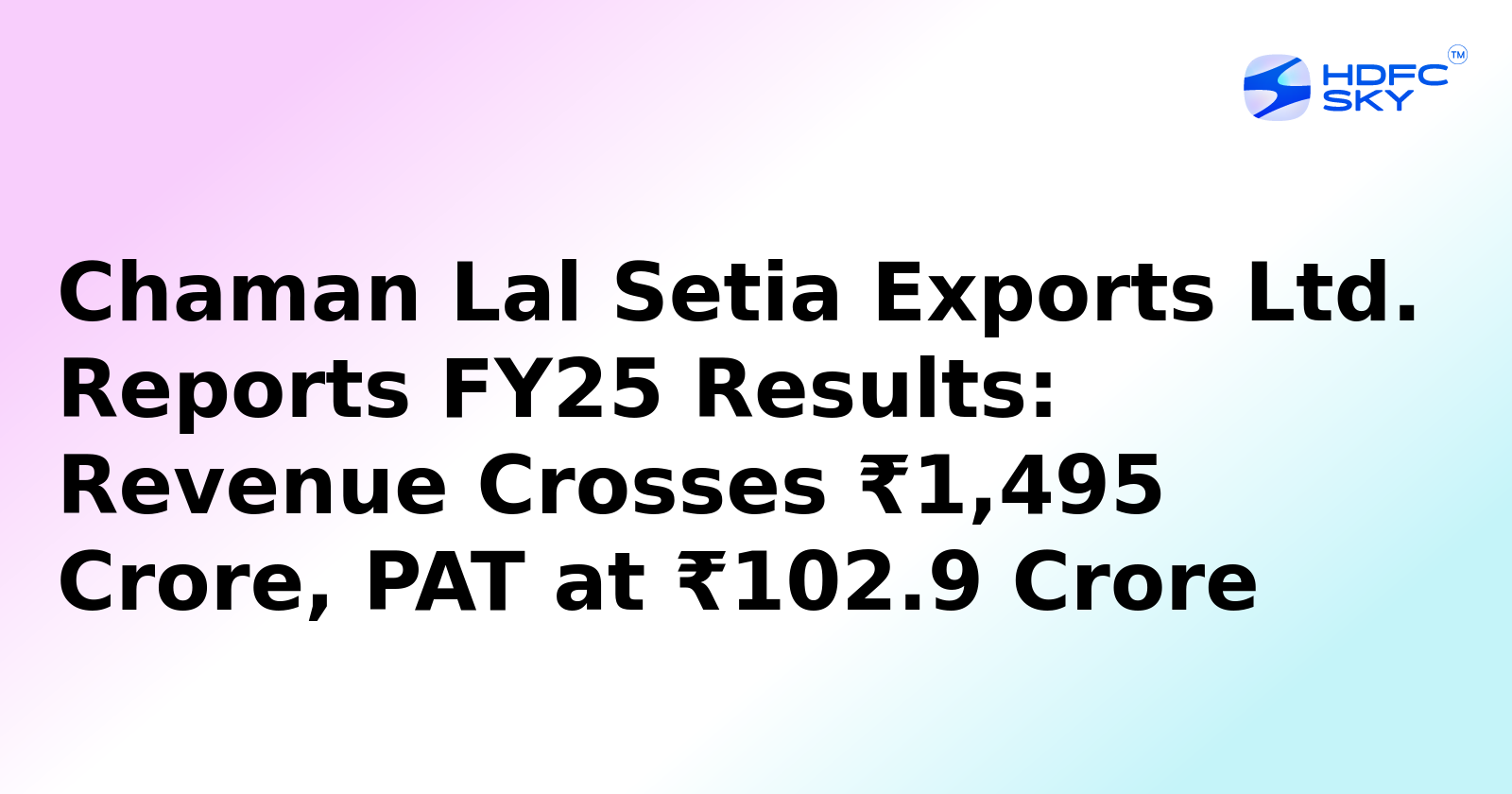 Chaman Lal Setia Exports' March Quarter Profit Up by 7.3%