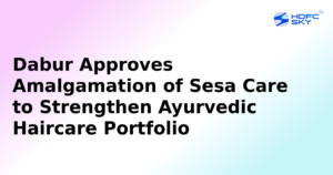Dabur's Board Approves Amalgamation of Sesa Care