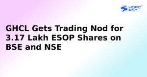 GHCL Gets Listing & Trading Approval for 3.17 Lakh Shares Issued Under ESOP