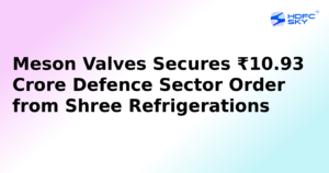 Meson Valves Gets New Rs. 10.93 Crore Order