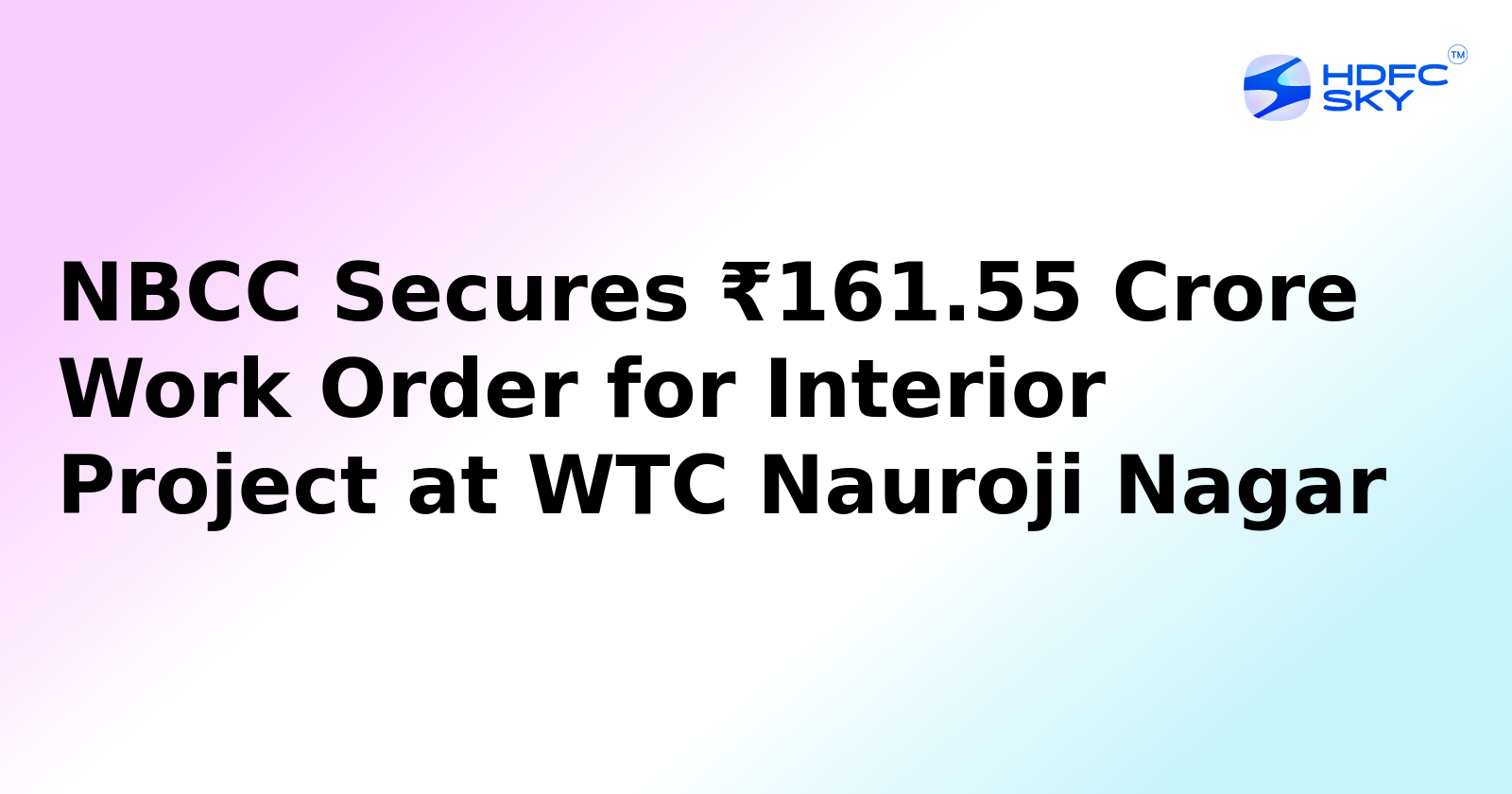 NBCC Gets New Order of Rs 161.55 Crore