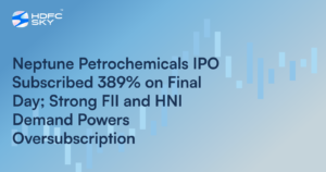 Neptune Petrochemicals IPO Subscribed 389% on Final Day; Strong FII and HNI Demand Powers Oversubscription