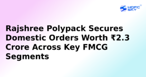 Rajshree Polypack Gets New Orders Worth Rs 2.30 crore