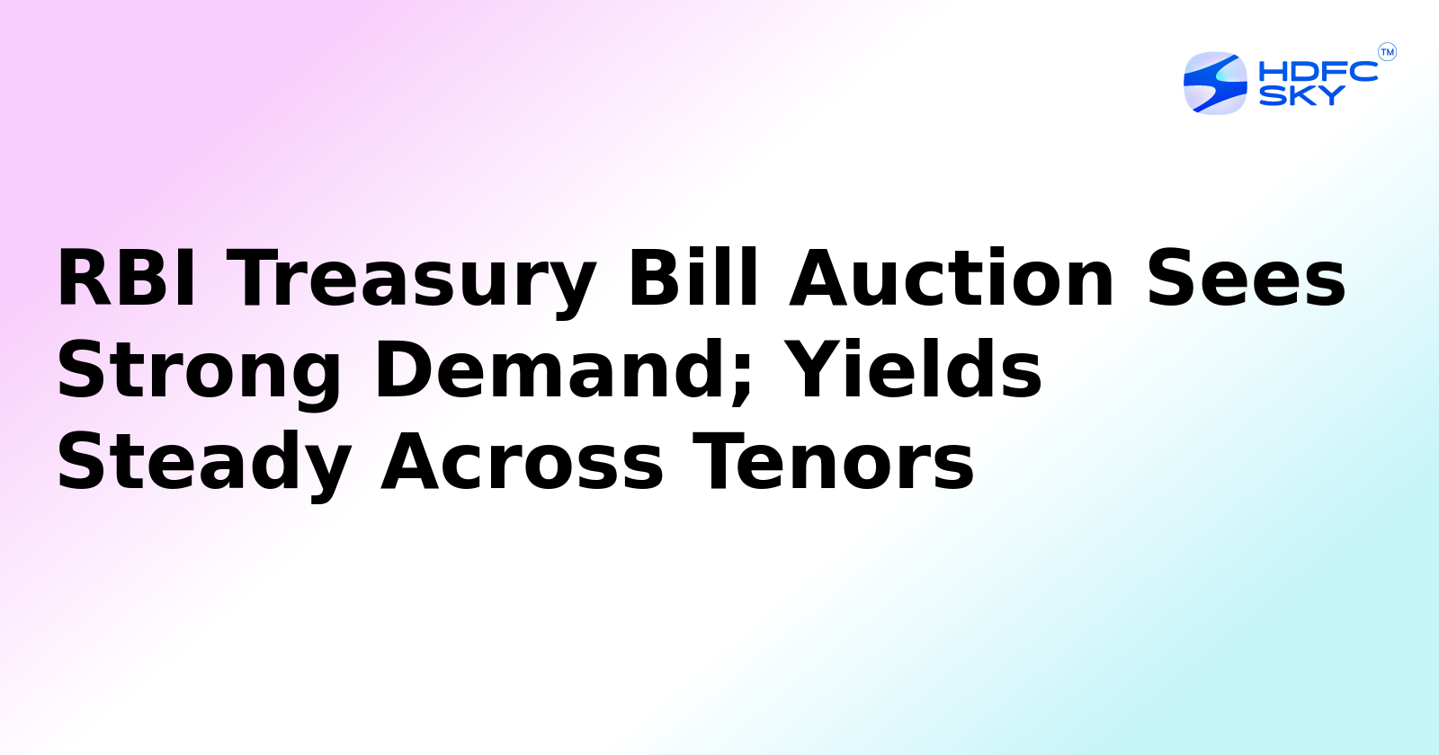 RBI Treasury Bill Auction Sees Strong Demand