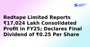 Redtape Limited Posts Rs. 170.24 Crore Profit in FY25