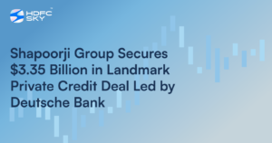 Shapoorji Group Secures $3.35 Billion in Landmark Private Credit Deal Led by Deutsche Bank