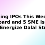 4 Mainboard IPOs and 5 SME IPOs to come this week