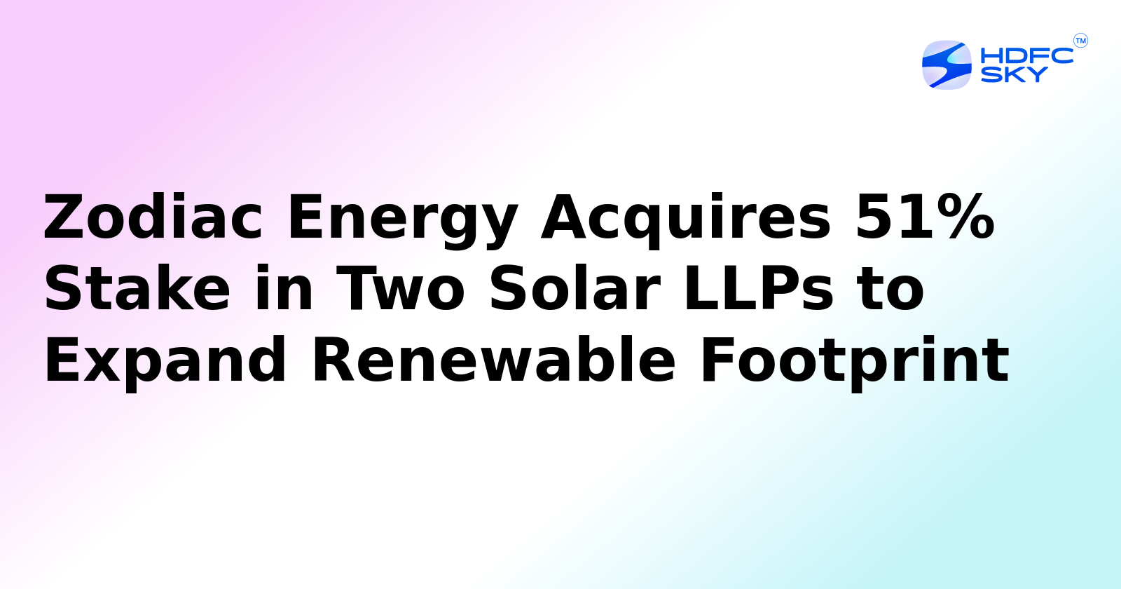 Zodiac Energy Acquires 51% Stake in Radhavallabh, Priyapritam