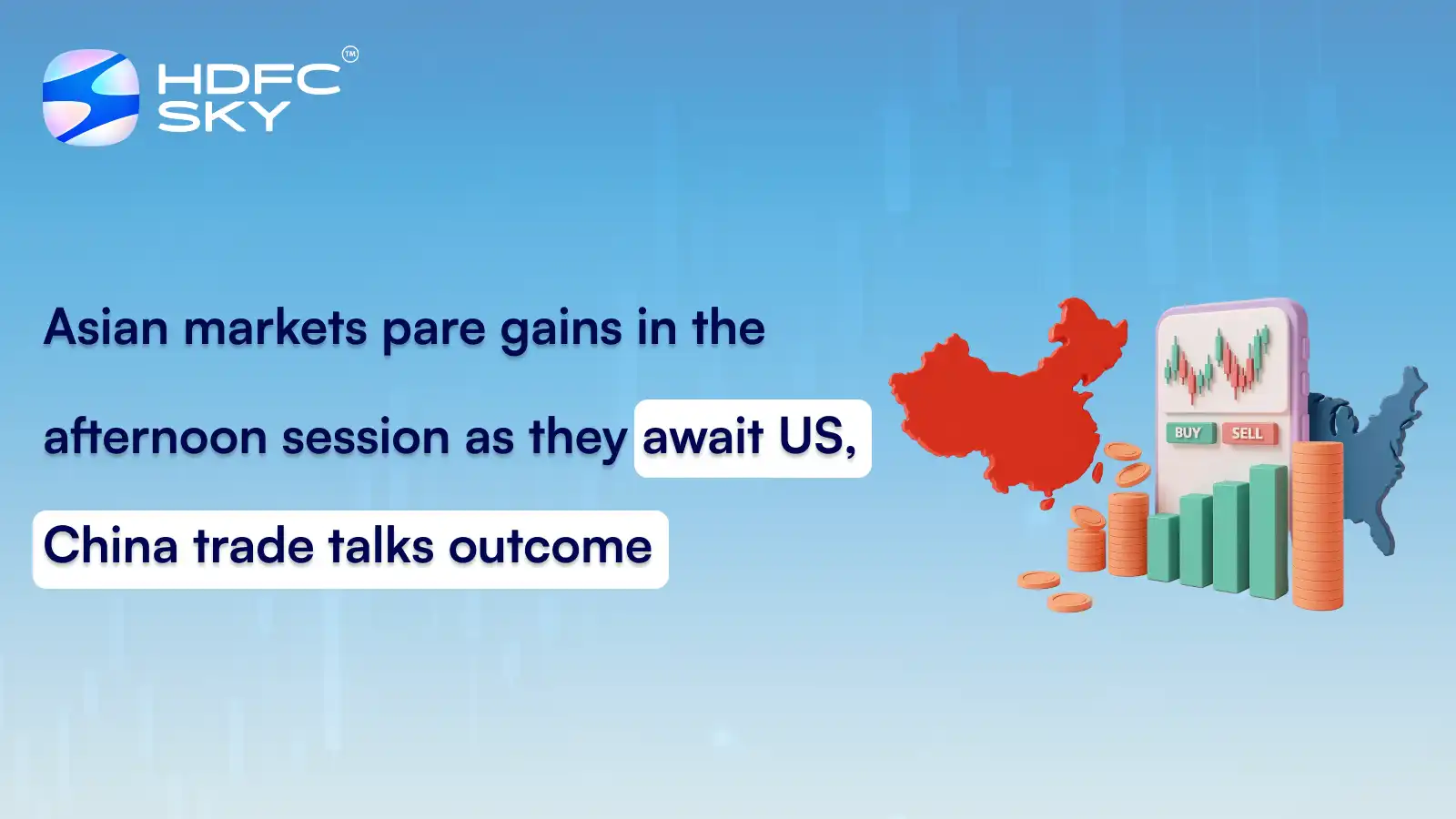 Asian Markets Pare Gains In The Afternoon Session As They Await Us, China Trade Talks Outcome