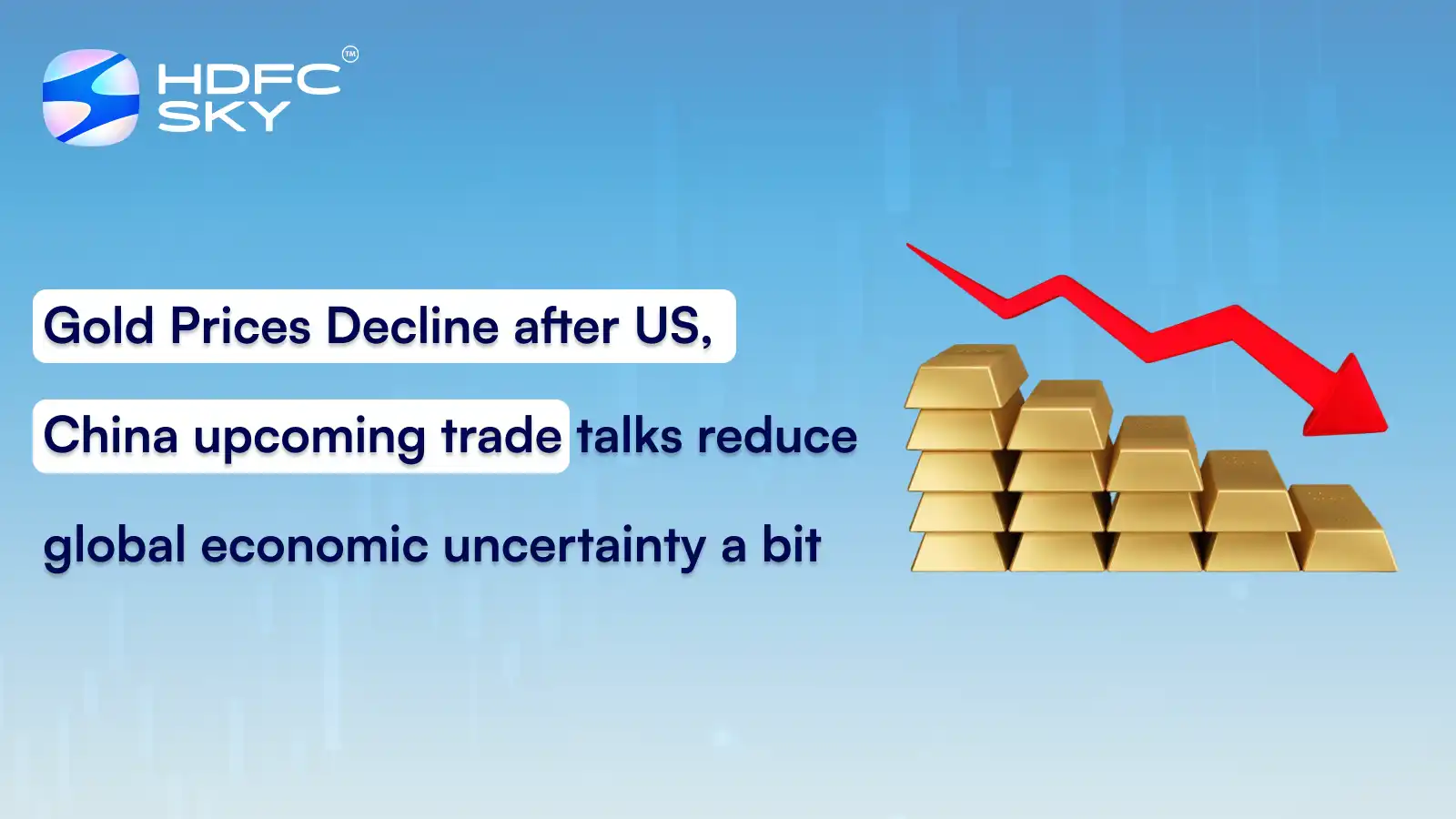 Gold Prices Decline After US, China Upcoming Trade Talks Reduce Global Economic Uncertainty a Bit