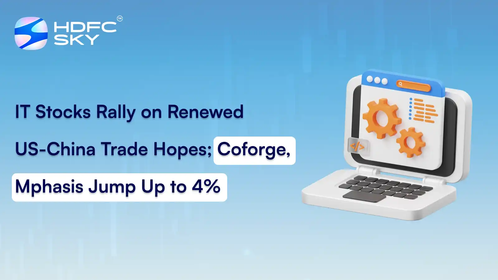 IT Stocks Rally on Renewed US-China Trade Hopes; Coforge, Mphasis Jump Up to 4%