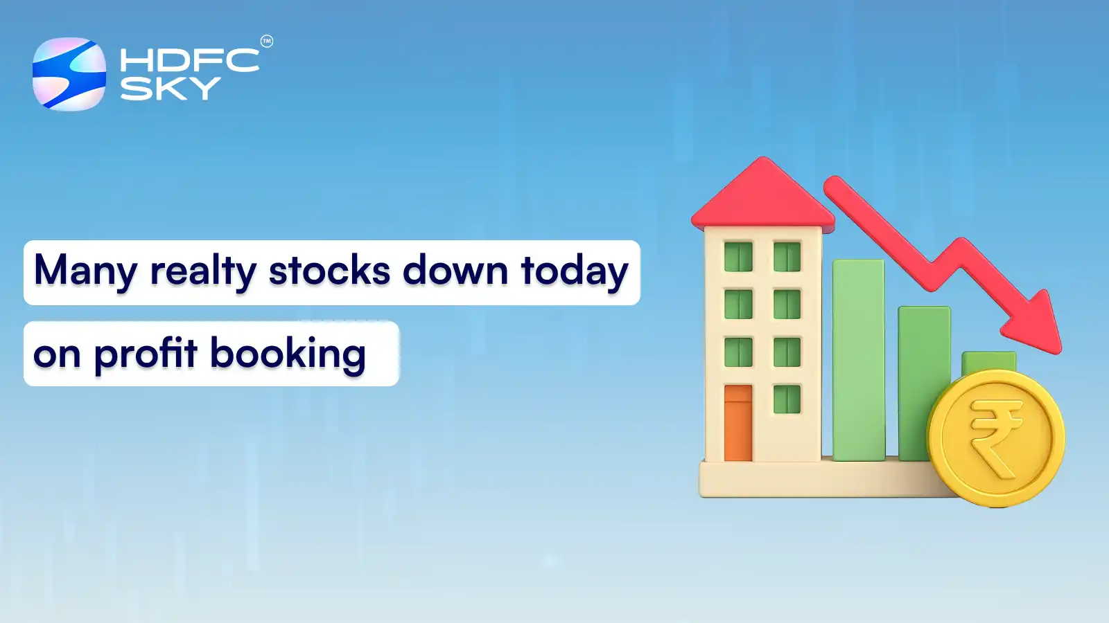 Many Realty Stocks Down Today on Profit Booking