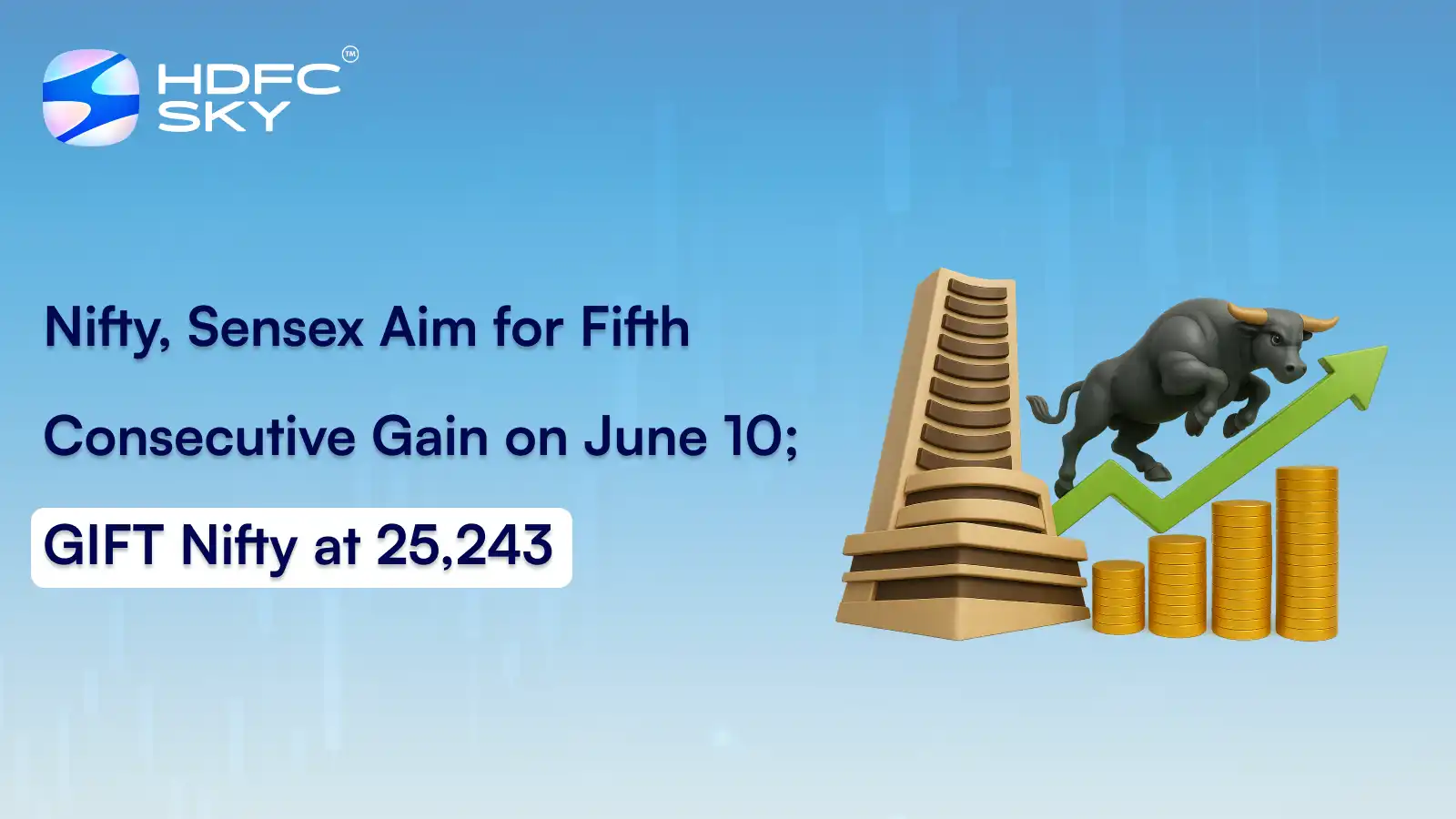 Nifty, Sensex Aim for Fifth Consecutive Gain on June 10; GIFT Nifty at 25,243