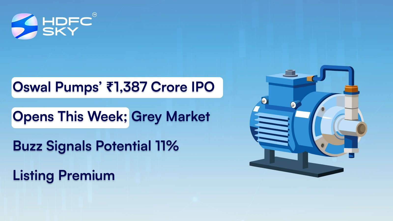 Oswal Pumps’ ₹1,387 Crore IPO Opens This Week; Grey Market Buzz Signals Potential 11% Listing Premium
