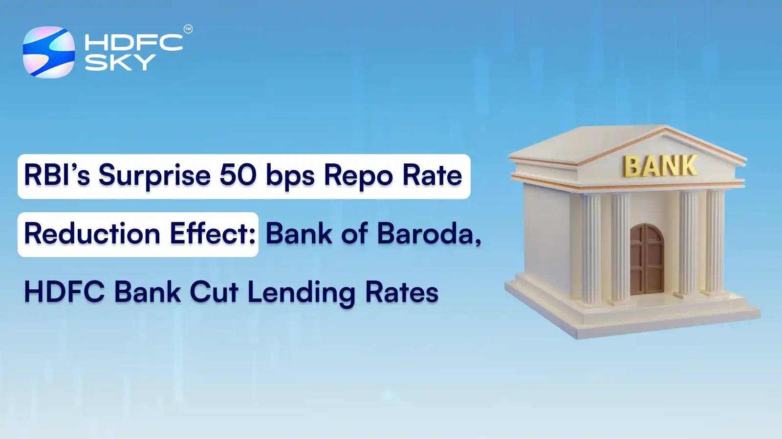 Bank of Baroda, HDFC Bank Reduce Interest Rates on Loans