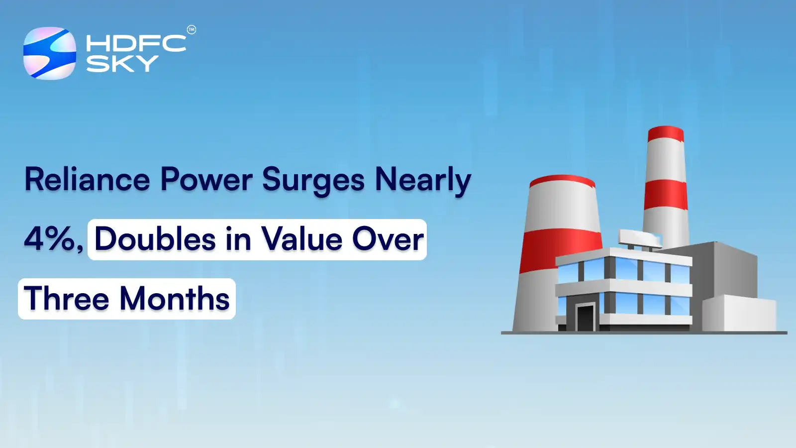Reliance Power Surges Nearly 4%, Doubles In Value Over Three Months
