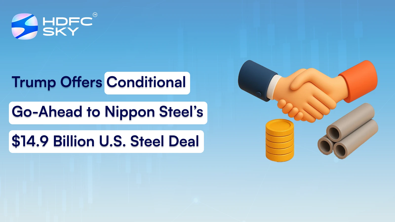 Trump Offers Conditional Go-Ahead to Nippon Steel’s $14.9 Billion U.S. Steel Deal