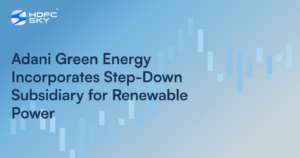 Adani Green Energy Incorporates New Subsidiary, Adani Hydro Energy Ten Ltd