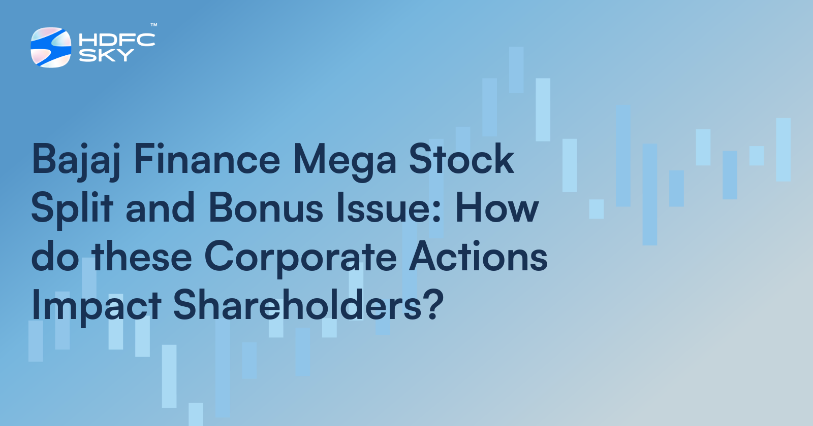 Bajaj Finance Stock Split & Bonus Issue: Key Details