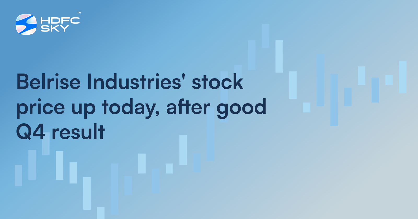 Belrise Industries’ Stock Price Up Today, After Good Q4 Result