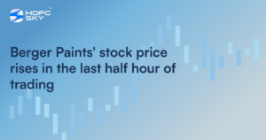 Berger Paints’ Stock Price Rises in the Last Half Hour of Trading Today