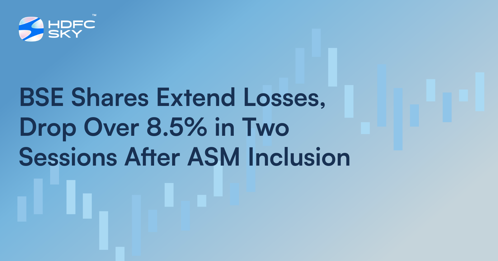 BSE Shares Extend Losses, Drop Over 8.5% in Two Sessions After ASM Inclusion