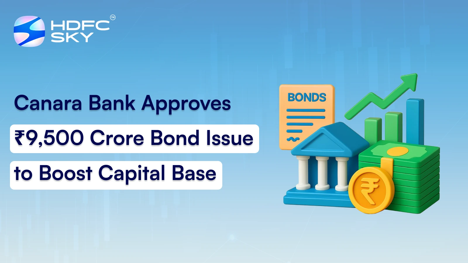 Canara Bank Approves ₹9,500 Crore Bond Issue To Boost Capital Base