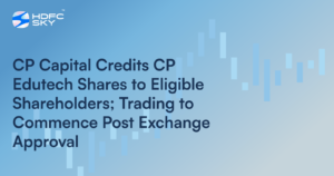 CP Capital Credits CP Edutech Shares to Eligible Shareholders; Trading to Begin After Exchange Approval