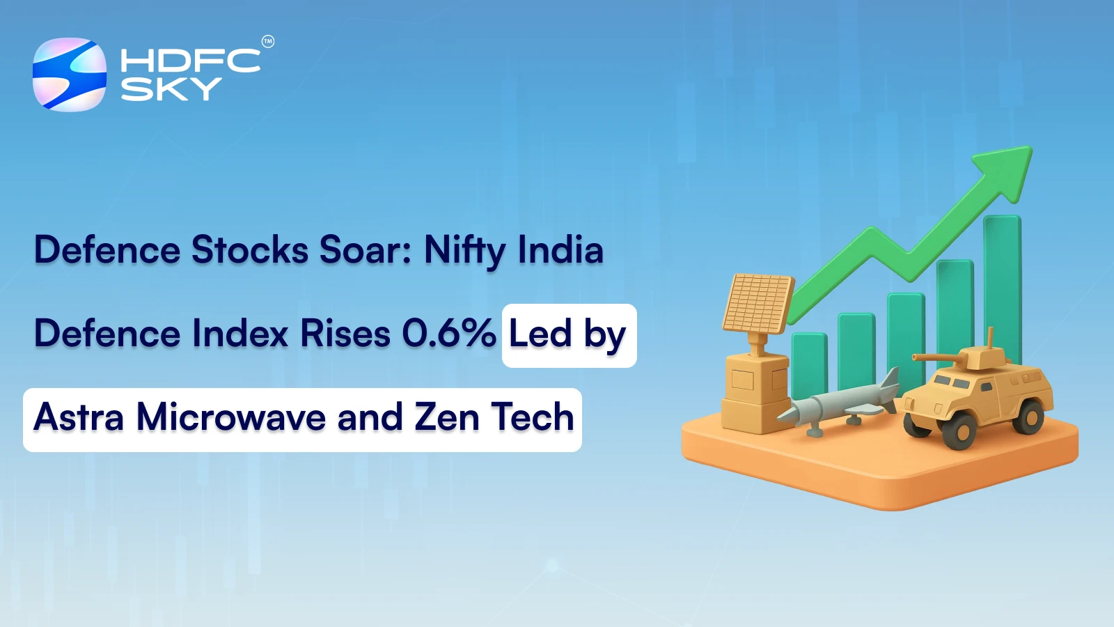 Defence Stocks Soar: Nifty India Defence Index Rises 0.6% Led By Astra Microwave And Zen Tech