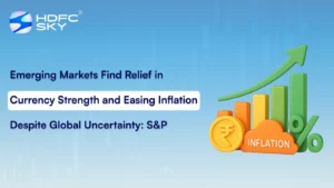 Emerging Markets Find Relief In Currency Strength And Easing Inflation Despite Global Uncertainty: S&P
