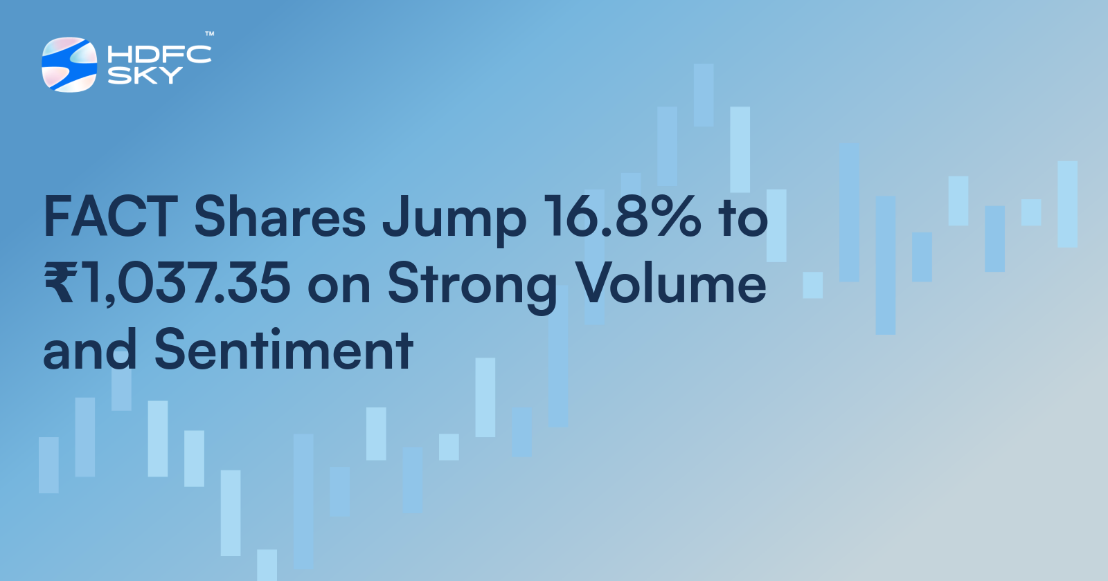 FACT Stock Price Soars Today On Early Monsoon, Higher EU Tariffs On Russian Fertilizer Imports