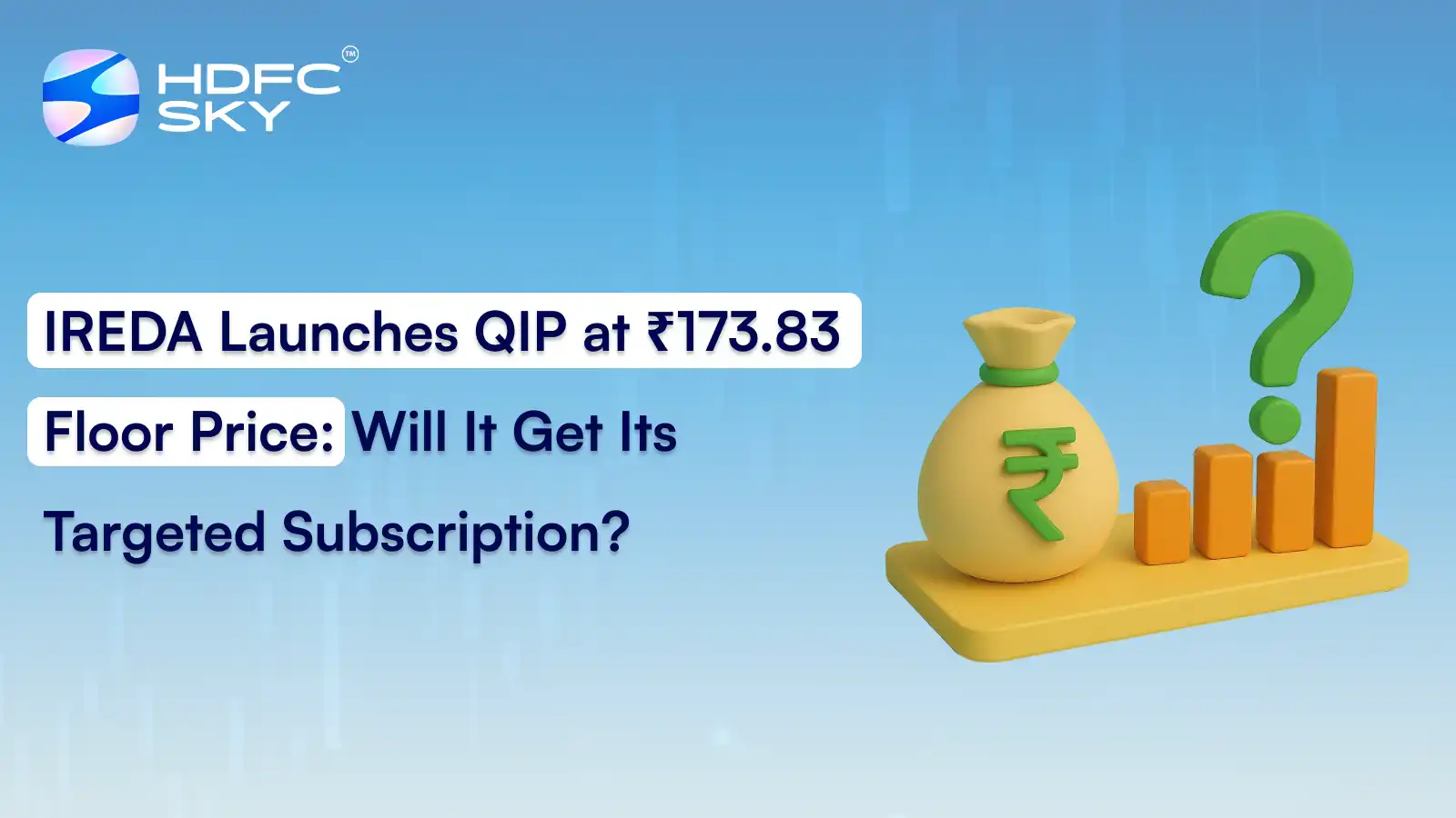 IREDA Launches QIP at ₹173.83 Floor Price: Will It Get Its Targeted Subscription? 