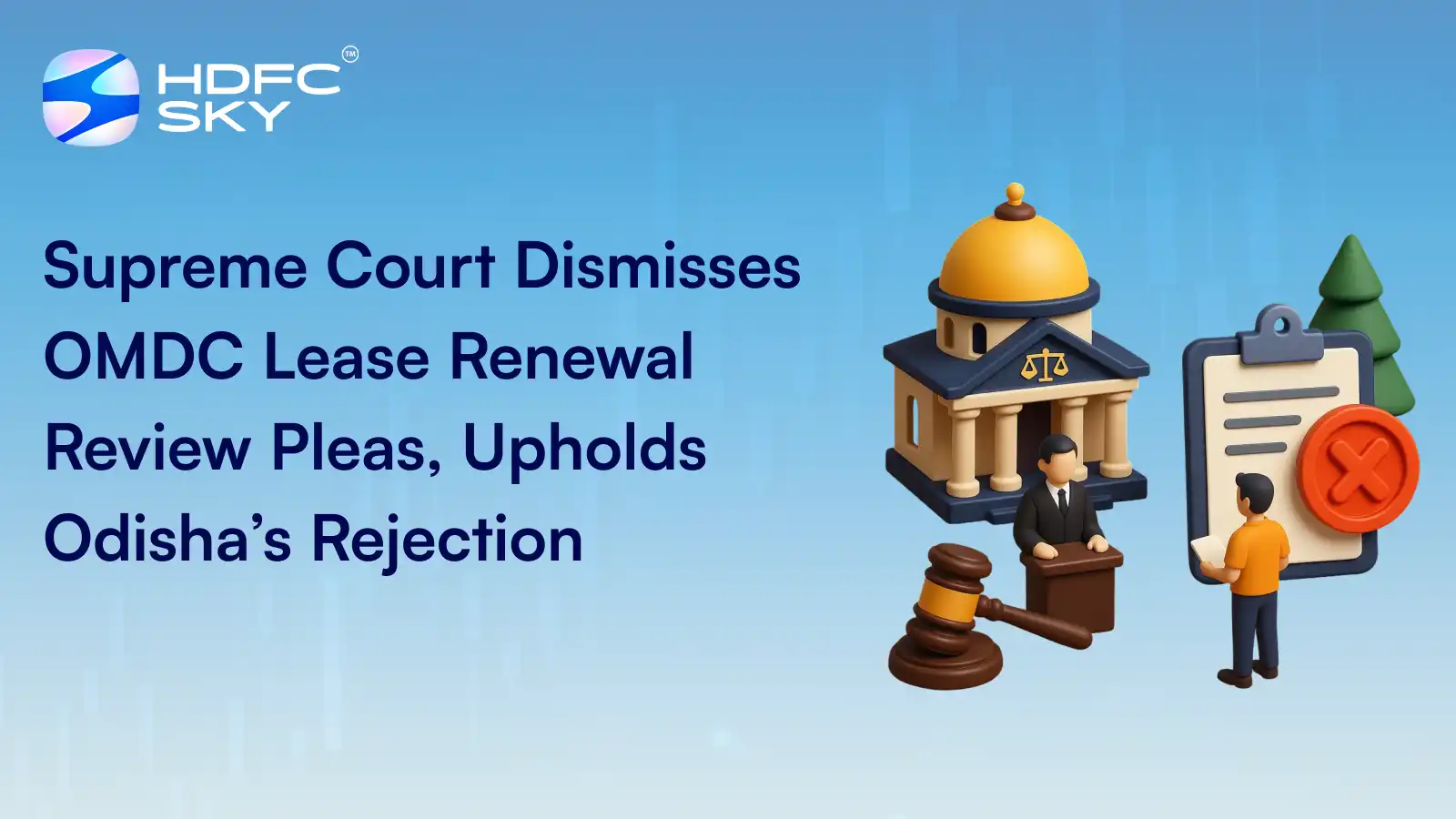 Supreme Court Dismissed OMDC's Plea Against Non-Renewal Of Its Mining Leases