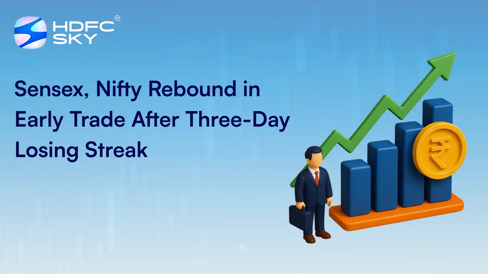 Sensex, Nifty Rebound In Early Trade After Three-Day Losing Streak