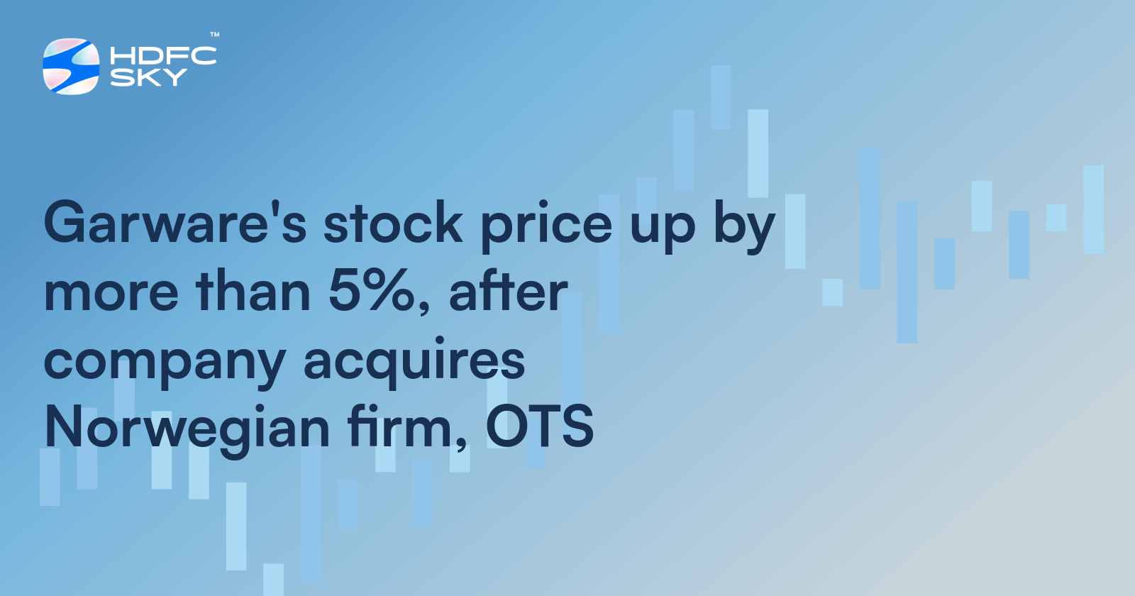 Garware's stock price up by more than 5%, after company acquires Norwegian firm, OTS